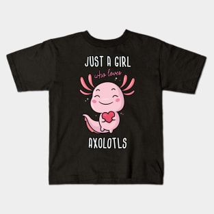 Just a Girl Who Loves Axolotls Kids T-Shirt